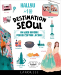 Hallyu. Destination Séoul