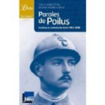Paroles de Poilus. Lettres et carnets du front