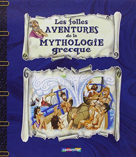 Les folles aventures de la mythologie grecque