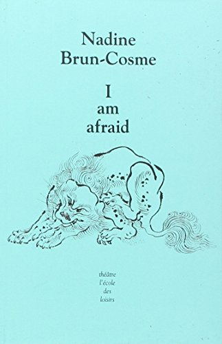 I am afraid