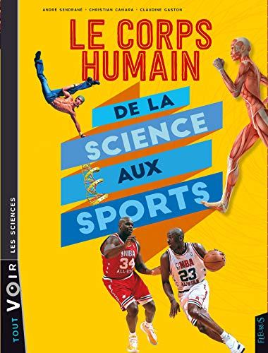 Le corps humain de la science aux sports