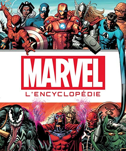 Marvel : l'encyclopédie des personnages de l'univers Marvel