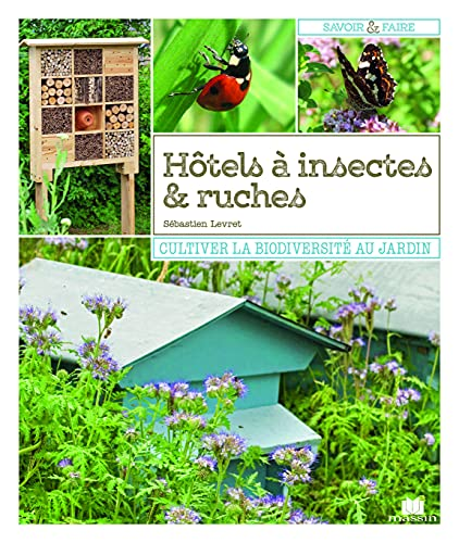 Hôtels à insectes & ruches
