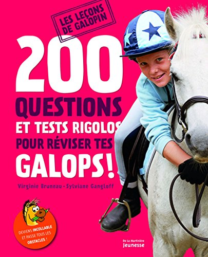 200 questions et tests rigolos pour réviser tes galops !