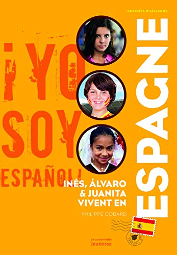 Inés, Alvaro et Juanita vivent en Espagne