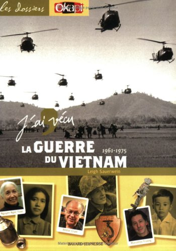 J'ai vécu la guerre du Vietnam
