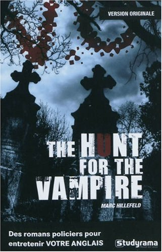 The hunt for the vampire