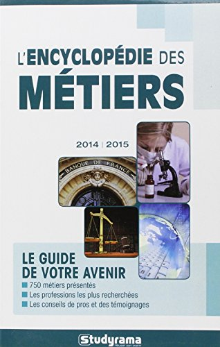 L'encyclopédie des métiers 2014-2015