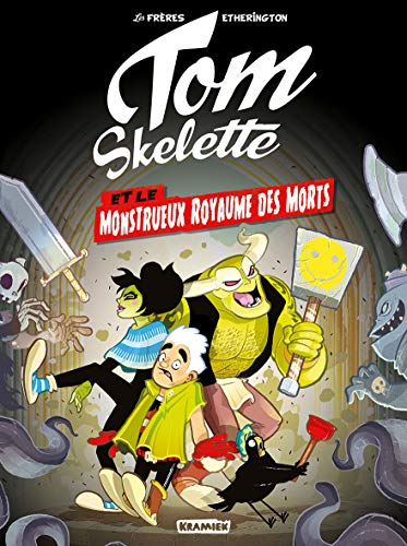 Tom Skelette et le monstrueux royaume des morts