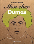 Mon cher Dumas