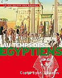 Au temps des Égyptiens