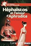 Héphaïstos et l'amour d'Aphrodite