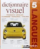Dictionnaire visuel 5 langues / français, anglais, allemand, espagnol, italien