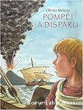 Pompéi a disparu
