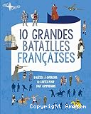 10 grandes batailles françaises
