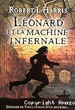 Léonard et la machine infernale