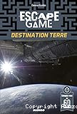 Destination Terre. Escape game