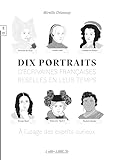 Dix portraits d'écrivaines françaises rebelles en leur temps