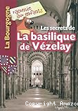 Les secrets de la basilique de Vézelay