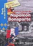 Paris au temps de Napoléon Bonaparte