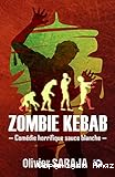 Zombie kebab