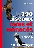 100 oiseaux rares et menacés de France