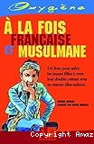 A la fois française et musulmane