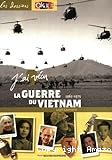 J'ai vécu la guerre du Vietnam