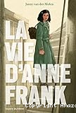 La vie d'Anne Frank