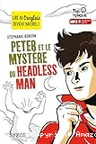 Peter et le mystère du headless man