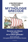 L'incroyable histoire de la mythologie grecque