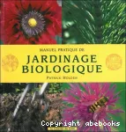 Manuel pratique de jardinage biologique