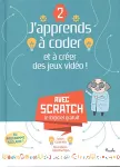 J'apprends à coder et à créer des jeux vidéo !