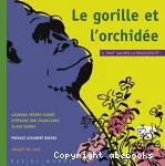 Le gorille et l'orchidée