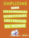 Les expériences scientifiques les + faciles du monde