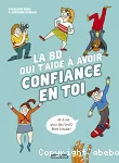 La BD qui t'aide à avoir confiance en toi