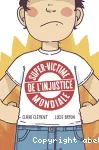 Super-victime de l'injustice mondiale