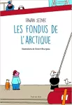 Les fondus de l'Arctique