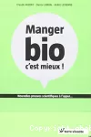 Manger bio, c'est mieux !