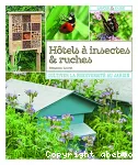 Hôtels à insectes & ruches