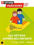 Les métiers auprès des enfants