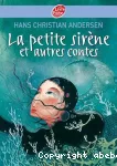 La petite sirène et autres contes