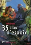 35 kilos d'espoir