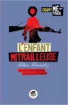 L'enfant mitrailleuse