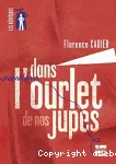 Dans l'ourlet de nos jupes