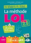 Ta réussite à l'école : La méthode LOL