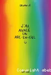 J'ai avalé un arc-en-ciel ;-)