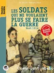 Les soldats qui ne voulaient plus se faire la guerre