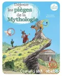 Déjoue les pièges de la mythologie