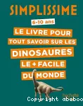 Le livre pour tout savoir sur les dinosaures le + facile du monde